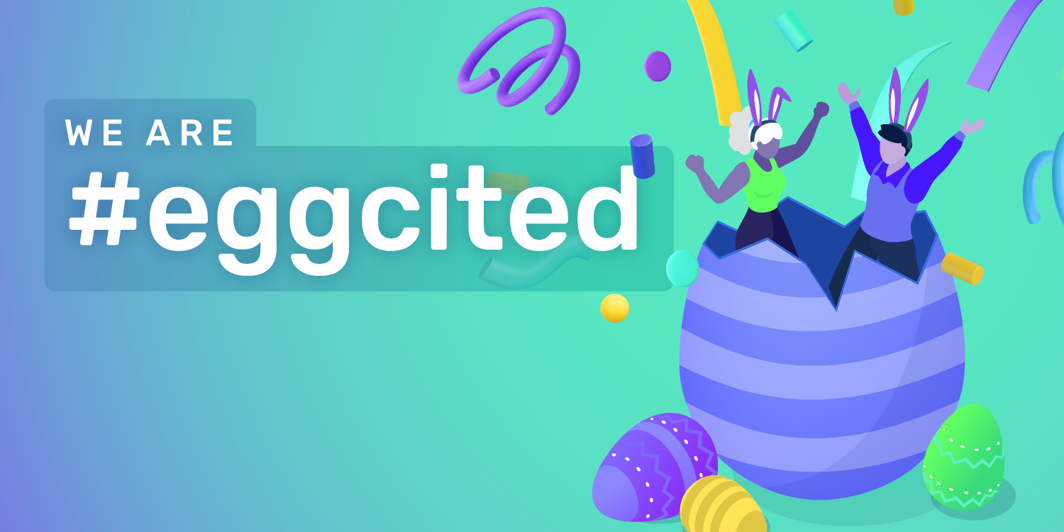 We are #eggcited – die grosse «Easter Egg» Suche!